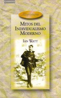 MITOS DEL INDIVIDUALISMO MODERNO | 9788483230497 | WATT, IAN | Llibreria Drac - Librería de Olot | Comprar libros en catalán y castellano online