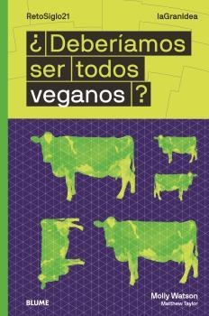 DEBERÍAMOS SER TODOS VEGANOS | 9788418459016 | WATSON, MOLLY | Llibreria Drac - Librería de Olot | Comprar libros en catalán y castellano online