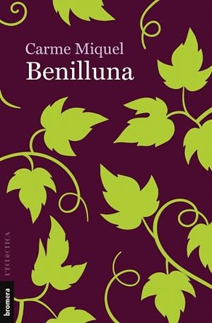 BENILLUNA | 9788413580661 | MIQUEL, CARME | Llibreria Drac - Librería de Olot | Comprar libros en catalán y castellano online