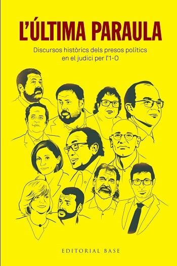 ÚLTIMA PARAULA, L'. DISCURSOS HISTÒRICS DELS PRESOS POLÍTICS EN EL JUDICI PER L'1-O | 9788417759384 | JUNQUERAS, ORIOL; ROMEVA, RAÜL; FORN, JOAQUIM; TURULL, JORDI; RULL, JOSEP | Llibreria Drac - Librería de Olot | Comprar libros en catalán y castellano online