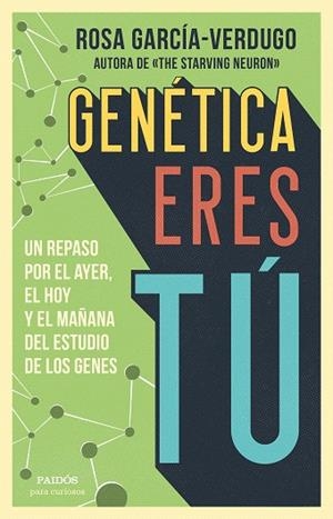 GENÉTICA ERES TÚ | 9788449336584 | GARCÍA-VERDUGO, ROSA | Llibreria Drac - Librería de Olot | Comprar libros en catalán y castellano online