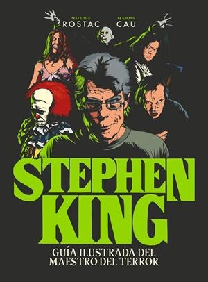 STEPHEN KING | 9788418260247 | ROSTAC, MATTHIEU; CAU, FRANÇOIS | Llibreria Drac - Llibreria d'Olot | Comprar llibres en català i castellà online