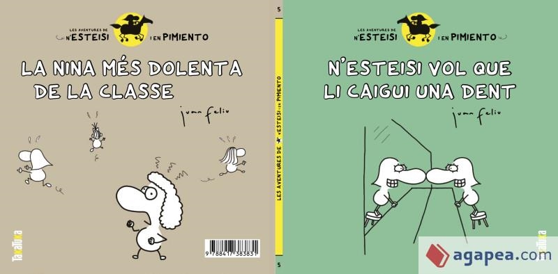 N'ESTEISI VOL QUE LI CAIGUI UNA DENT  NINA MES DOLENTA DE LA CLASSE, LA | 9788417383831 | FELIU, JUAN | Llibreria Drac - Librería de Olot | Comprar libros en catalán y castellano online