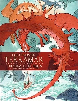 LIBROS DE TERRAMAR, LOS. EDICIÓN COMPLETA ILUSTRADA | 9788445008614 | LE GUIN, URSULA K. | Llibreria Drac - Librería de Olot | Comprar libros en catalán y castellano online