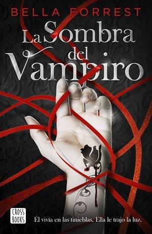 SOMBRA DEL VAMPIRO, LA | 9788408234524 | FORREST, BELLA | Llibreria Drac - Llibreria d'Olot | Comprar llibres en català i castellà online
