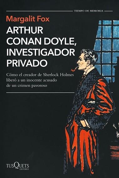ARTHUR CONAN DOYLE, INVESTIGADOR PRIVADO | 9788490668795 | FOX, MARGALIT | Llibreria Drac - Librería de Olot | Comprar libros en catalán y castellano online