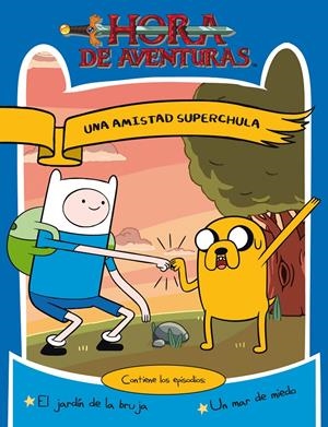 AMISTAD SUPERCHULA, UNA (HORA DE AVENTURAS) | 9788437224985 | AAVV | Llibreria Drac - Librería de Olot | Comprar libros en catalán y castellano online