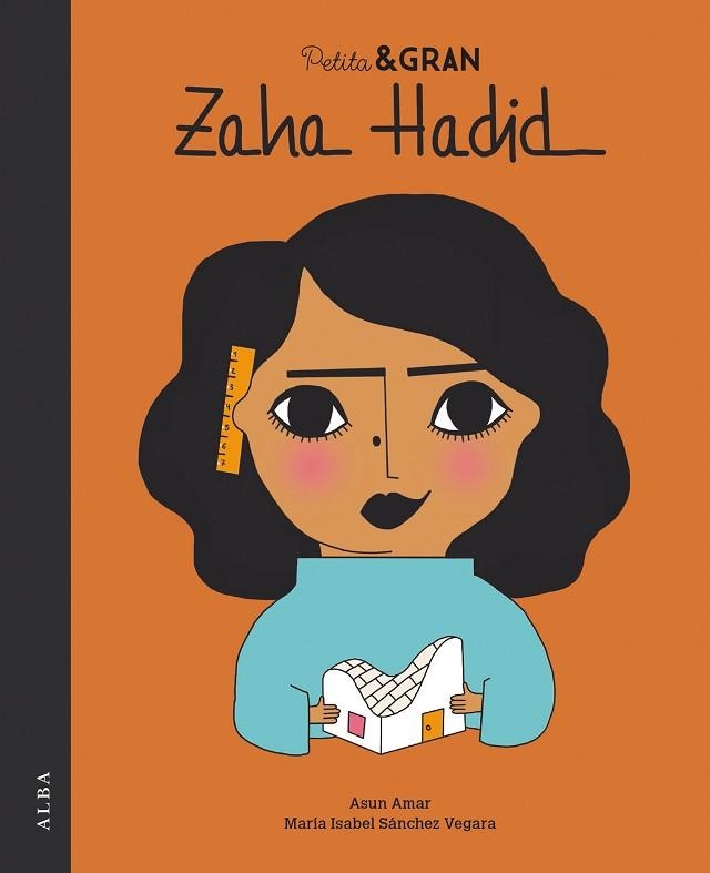 PETITA & GRAN ZAHA HADID | 9788490656495 | SÁNCHEZ, MARÍA ISABEL | Llibreria Drac - Librería de Olot | Comprar libros en catalán y castellano online