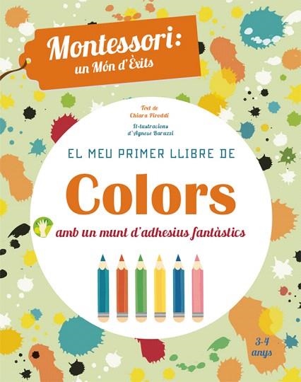 MEU PRIMER LLIBRE DE COLORS, EL | 9788468252421 | PIRODDI, CHIARA | Llibreria Drac - Librería de Olot | Comprar libros en catalán y castellano online