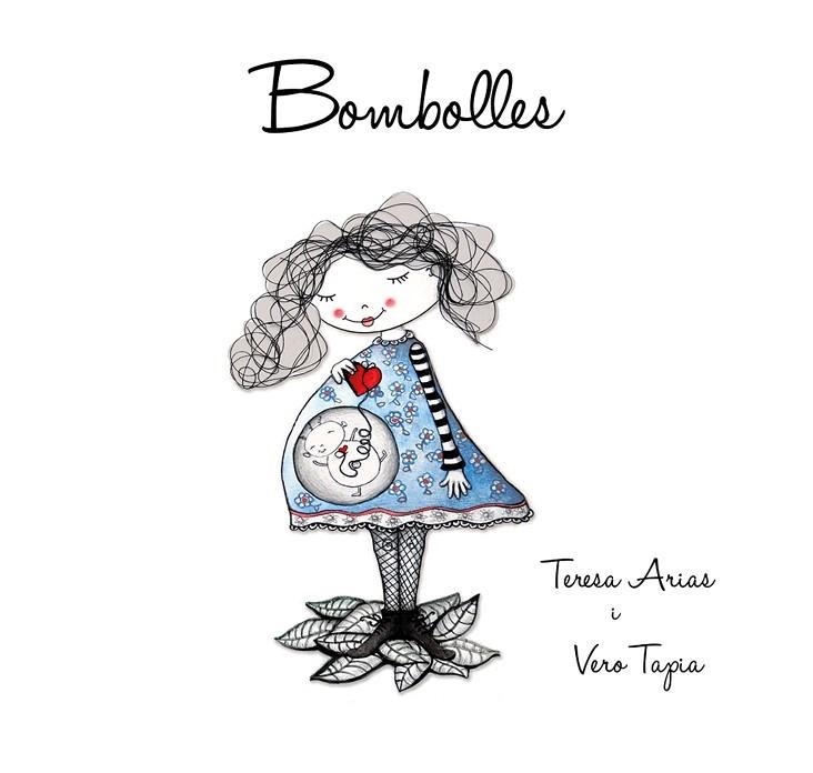 BOMBOLLES | 9788494999918 | ARIAS, TERESA | Llibreria Drac - Librería de Olot | Comprar libros en catalán y castellano online