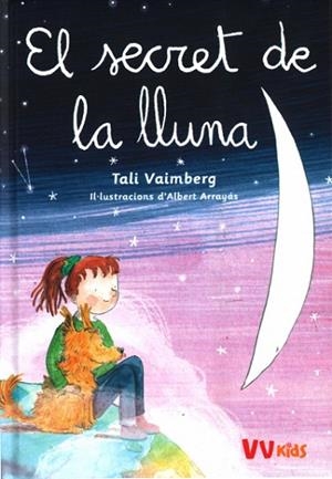 SECRET DE LA LLUNA, EL | 9788468273303 | VAIMBERG, TALI | Llibreria Drac - Librería de Olot | Comprar libros en catalán y castellano online