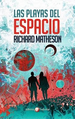 PLAYAS DEL ESPACIO, LAS | 9788435021357 | MATHESON, RICHARD | Llibreria Drac - Llibreria d'Olot | Comprar llibres en català i castellà online