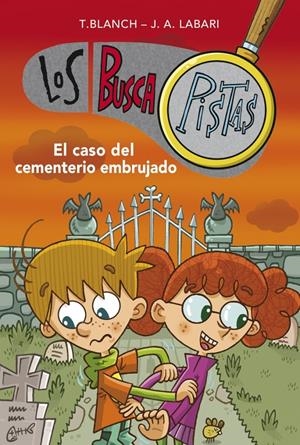 CASO DEL CEMENTERIO EMBRUJADO, EL (BUSCAPISTAS 4) | 9788490430057 | BLANCH, TERESA;LABARI ,JOSE | Llibreria Drac - Llibreria d'Olot | Comprar llibres en català i castellà online
