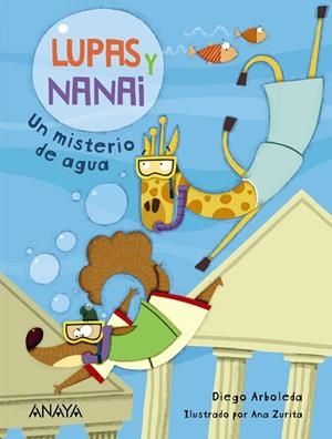 LUPAS Y NANAI. UN MISTERIO DE AGUA | 9788469865897 | ARBOLEDA, DIEGO | Llibreria Drac - Librería de Olot | Comprar libros en catalán y castellano online