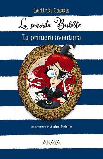 SEÑORITA BUBBLE, LA. LA PRIMERA AVENTURA | 9788469866375 | COSTAS, LEDICIA | Llibreria Drac - Llibreria d'Olot | Comprar llibres en català i castellà online