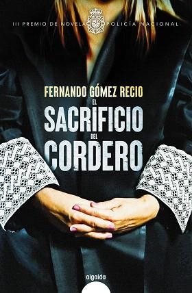 SACRIFICIO DEL CORDERO, EL | 9788491893899 | GÓMEZ, FERNANDO | Llibreria Drac - Librería de Olot | Comprar libros en catalán y castellano online