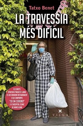 TRAVESSIA MÉS DIFÍCIL, LA | 9788417998721 | BENET, TATXO | Llibreria Drac - Librería de Olot | Comprar libros en catalán y castellano online