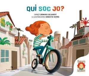 QUI SOC JO? | 9788417756970 | GELABERT, DÀMARIS | Llibreria Drac - Librería de Olot | Comprar libros en catalán y castellano online