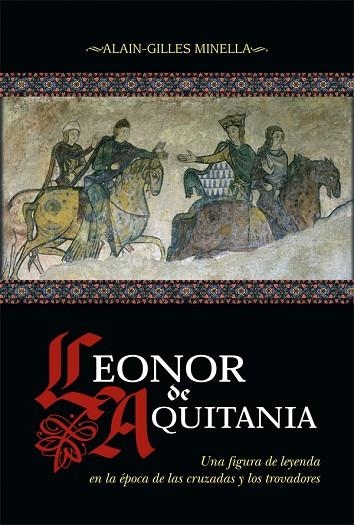 LEONOR DE AQUITANIA | 9788491649847 | MINELLA, ALAIN-GILLES | Llibreria Drac - Librería de Olot | Comprar libros en catalán y castellano online