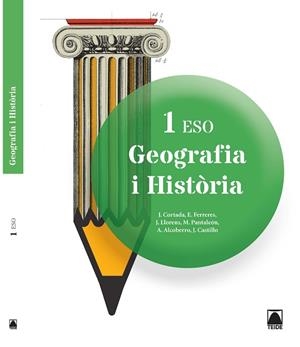 GEOGRAFIA I HISTÒRIA 1R ESO | 9788430789597 | CORTADA CORTADA, JAUME/FERRERES CALVO, ERNEST/LLORENS VILA, JORDI/PANTALEÓN GAMISANS, MONTSERRAT/ALC | Llibreria Drac - Librería de Olot | Comprar libros en catalán y castellano online