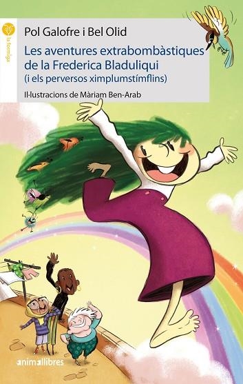 AVENTURES EXTRABOMBÀSTIQUES DE LA FREDERICA BLADULIQUI, LES | 9788417599836 | GALOFRE, POL; OLID, BEL | Llibreria Drac - Librería de Olot | Comprar libros en catalán y castellano online