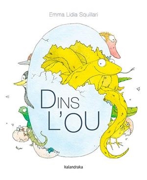 DINS L'OU | 9788416804986 | SQUILLARI, EMMA LIDIA | Llibreria Drac - Librería de Olot | Comprar libros en catalán y castellano online