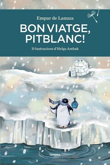BON VIATGE, PITBLANC | 9788416698547 | DE LANUZA, EMPAR | Llibreria Drac - Librería de Olot | Comprar libros en catalán y castellano online