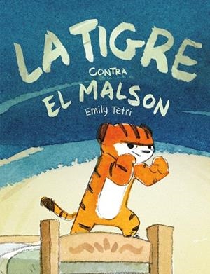 TIGRE CONTRA EL MALSON, LA | 9788417575809 | TETRI, EMILY | Llibreria Drac - Llibreria d'Olot | Comprar llibres en català i castellà online