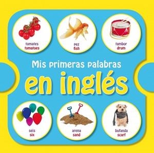 MIS PRIMERAS PALABRAS EN INGLES | 9788448835767 | AAVV | Llibreria Drac - Llibreria d'Olot | Comprar llibres en català i castellà online