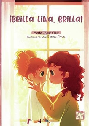 BRILLA LINA, BRILLA! | 9788418297816 | CASAS, MARTA | Llibreria Drac - Librería de Olot | Comprar libros en catalán y castellano online