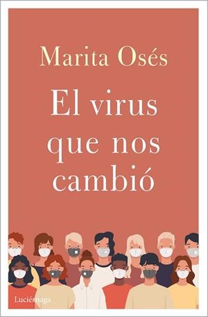 VIRUS QUE NOS CAMBIÓ, EL | 9788418015397 | OSÉS, MARITA | Llibreria Drac - Librería de Olot | Comprar libros en catalán y castellano online