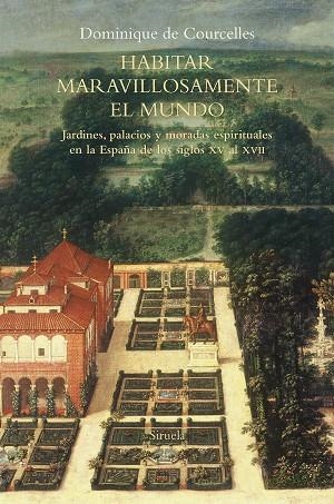 HABITAR MARAVILLOSAMENTE EL MUNDO | 9788418245640 | DE COURCELLES, DOMINIQUE | Llibreria Drac - Librería de Olot | Comprar libros en catalán y castellano online