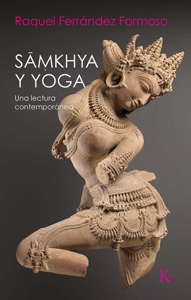 SAMKHYA Y YOGA | 9788499888187 | FERRÁNDEZ, RAQUEL | Llibreria Drac - Librería de Olot | Comprar libros en catalán y castellano online