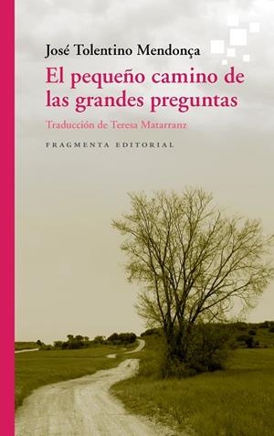PEQUEÑO CAMINO DE LAS GRANDES PREGUNTAS, EL | 9788417796396 | TOLENTINO, JOSÉ | Llibreria Drac - Llibreria d'Olot | Comprar llibres en català i castellà online