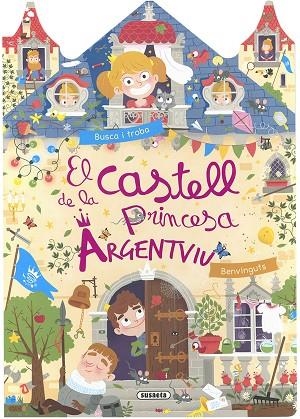 CASTELL DE LA PRINCESA ARGENTVIU, EL | 9788467774436 | SUSAETA | Llibreria Drac - Llibreria d'Olot | Comprar llibres en català i castellà online