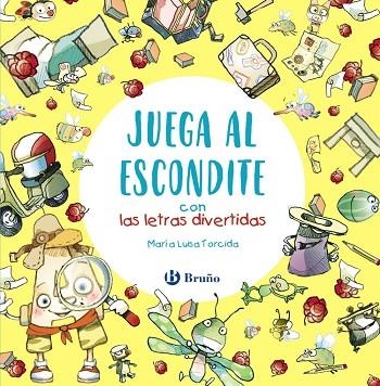 JUEGA AL ESCONDITE CON LAS LETRAS DIVERTIDAS | 9788469629550 | TORCIDA, M.ª LUISA | Llibreria Drac - Librería de Olot | Comprar libros en catalán y castellano online