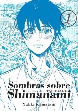 SOMBRAS SOBRE SHIMANAMI, VOL. 1 | 9788416188482 | KAMATANI, YUHKI | Llibreria Drac - Librería de Olot | Comprar libros en catalán y castellano online