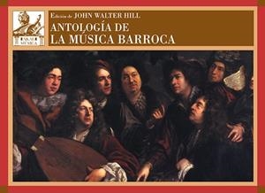 ANTOLOGÍA DE LA MÚSICA BARROCA | 9788446038719 | HILL, JOHN WALTER | Llibreria Drac - Librería de Olot | Comprar libros en catalán y castellano online
