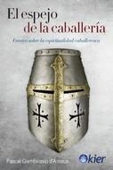 ESPEJO DE LA CABALLERÍA, EL | 9788417581718 | GAMBIRASIO, PASCAL | Llibreria Drac - Llibreria d'Olot | Comprar llibres en català i castellà online