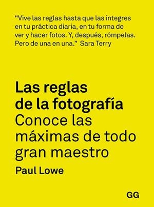 REGLAS DE LA FOTOGRAFÍA, LAS | 9788425232565 | LOWE, PAUL | Llibreria Drac - Llibreria d'Olot | Comprar llibres en català i castellà online
