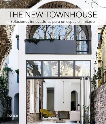 THE NEW TOWNHOUSE. SOLUCIONES INNOVADORAS PARA UN ESPACIO LIMITADO | 9788417557225 | AA.DD. | Llibreria Drac - Llibreria d'Olot | Comprar llibres en català i castellà online