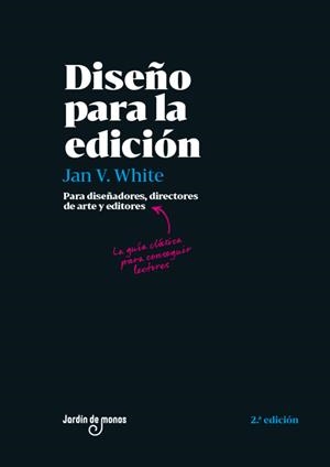 DISEÑO PARA LA EDICIÓN | 9788494801808 | WHITE, JAN V. | Llibreria Drac - Librería de Olot | Comprar libros en catalán y castellano online