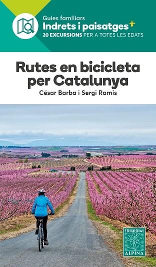 RUTES EN BICICLETA PER CATALUNYA. 20 EXCURSIONS PER A TOTES LES EDATS | 9788480908511 | BARBA, CÉSAR; RAMIS, SERGI | Llibreria Drac - Librería de Olot | Comprar libros en catalán y castellano online