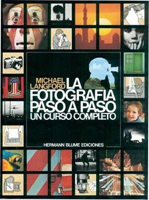 FOTOGRAFIA PASO A PASO, LA | 9788487756016 | Langford, Michael J. | Llibreria Drac - Librería de Olot | Comprar libros en catalán y castellano online
