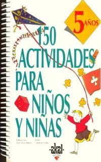 150 ACTIVIDADES PARA NIÑOS Y NIÑAS. 5 AÑOS | 9788446008903 | VIALLES, CATHERINE | Llibreria Drac - Llibreria d'Olot | Comprar llibres en català i castellà online