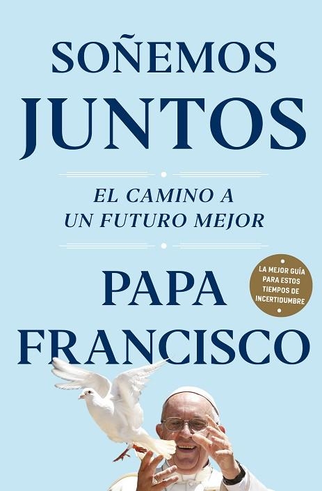 SOÑEMOS JUNTOS | 9788401026836 | PAPA FRANCISCO | Llibreria Drac - Librería de Olot | Comprar libros en catalán y castellano online