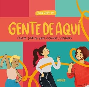 GENTE DE AQUÍ, GENTE DE ALLÍ | 9788418215131 | ZHOU WU, QUAN | Llibreria Drac - Librería de Olot | Comprar libros en catalán y castellano online