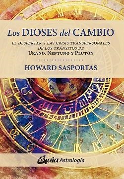 DIOSES DEL CAMBIO, LOS | 9788484458562 | SASPORTAS, HOWARD | Llibreria Drac - Librería de Olot | Comprar libros en catalán y castellano online