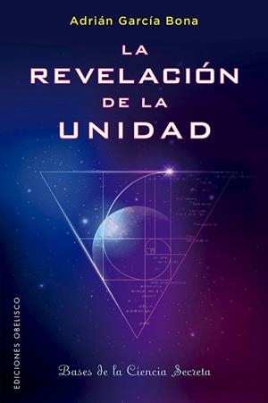 REVELACIÓN DE LA UNIDAD, LA | 9788491116134 | GARCÍA BONA, ADRIÁN | Llibreria Drac - Librería de Olot | Comprar libros en catalán y castellano online