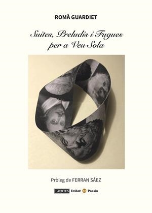 SUITES, PRELUDIS I FUGUES PER A VEU SOLA | 9788418292187 | GUARDIET, ROMÀ | Llibreria Drac - Librería de Olot | Comprar libros en catalán y castellano online